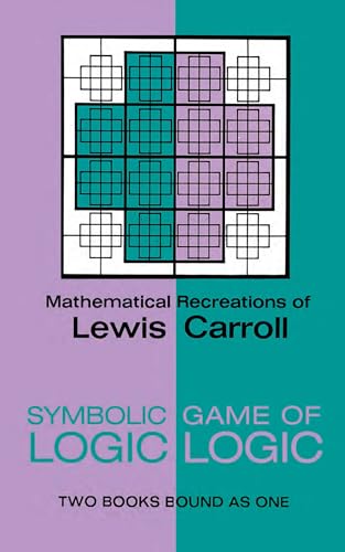 Symbolic Logic and the Game of Logic (Dover Recreational Math) von Dover Publications